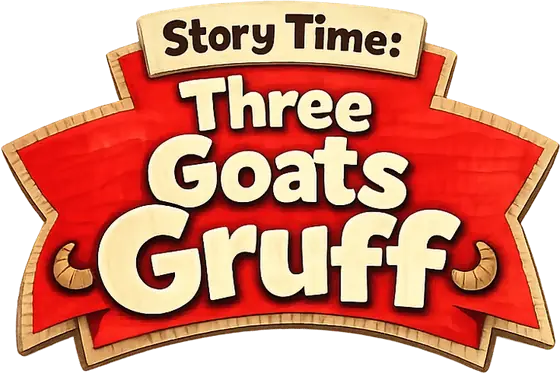 Story Time: Three Goats Gruff